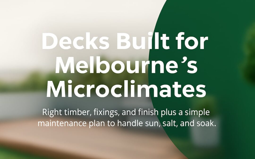 Melbourne Decking That Lasts