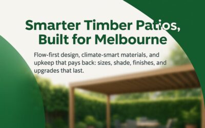 Timber Patio Melbourne: Smarter Design Moves, Climate-Savvy Materials, and Upkeep That Pays You Back