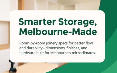 Custom Joinery Melbourne: A Room-by-Room Playbook For Smarter Storage, Better Flow, And Materials That Last