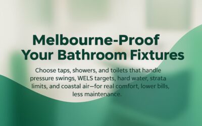 Melbourne Bathroom Fixture Selection: A Practical, Up-to-Date Spec Guide For Water, Energy, and Everyday Use
