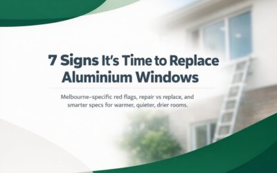 When Aluminium Windows Should Be Replaced In Melbourne