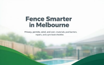 Fence Planning in Melbourne: Materials, Rules, and Longevity