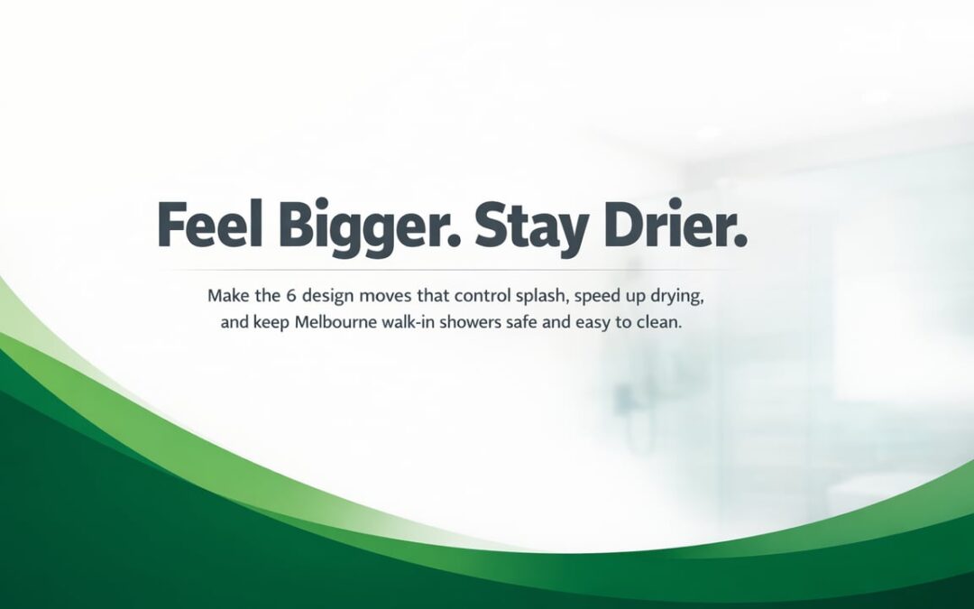 Walk-In Showers That Feel Bigger and Stay Drier