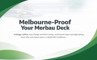 Merbau Decking Decisions for Melbourne Homes That Last