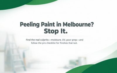 Why Paint Peels in Melbourne Homes (And How to Prevent It)