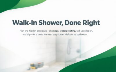 Walk-In Shower Planning for Melbourne Bathrooms